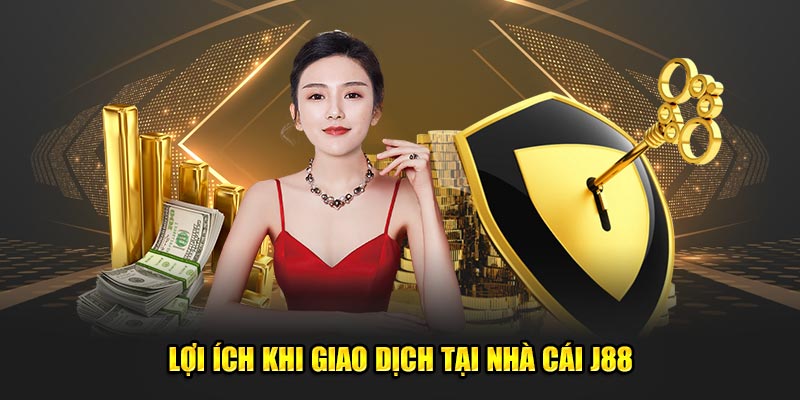 Lợi ích khi bắt đầu thực hiện giao dịch tại nhà cái 