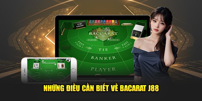 Những điều cần biết về Bacarat tại J88