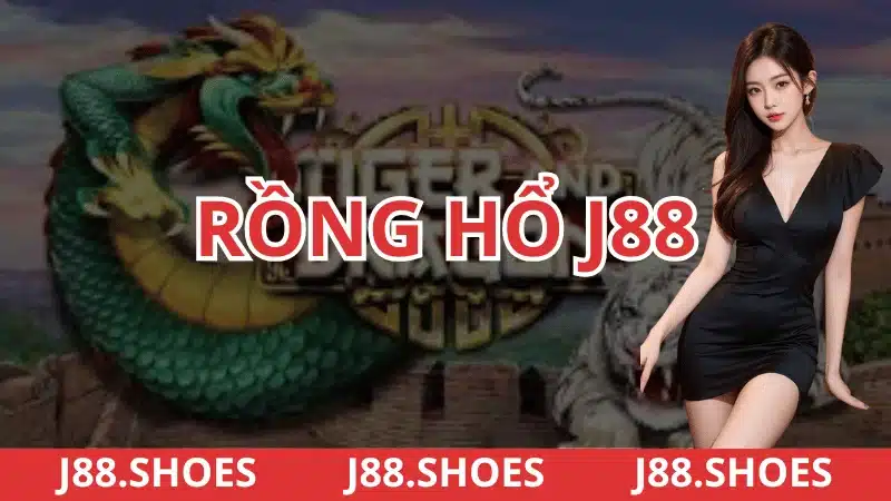 Game casino rồng hổ j88