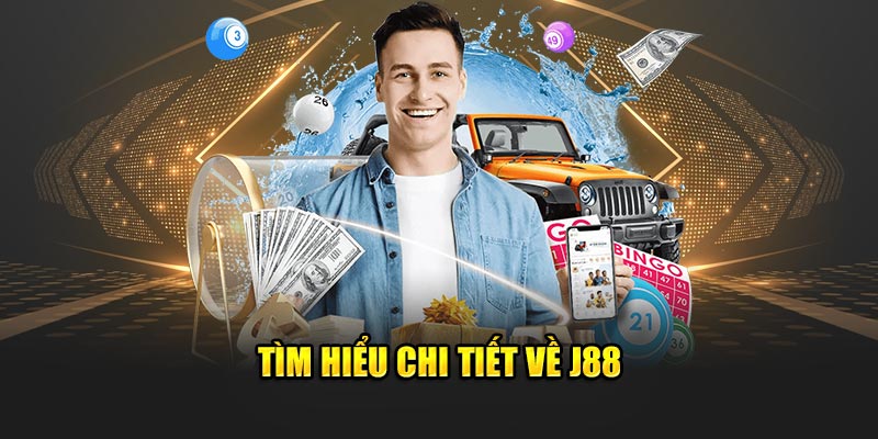 Tìm hiểu chi tiết về J88