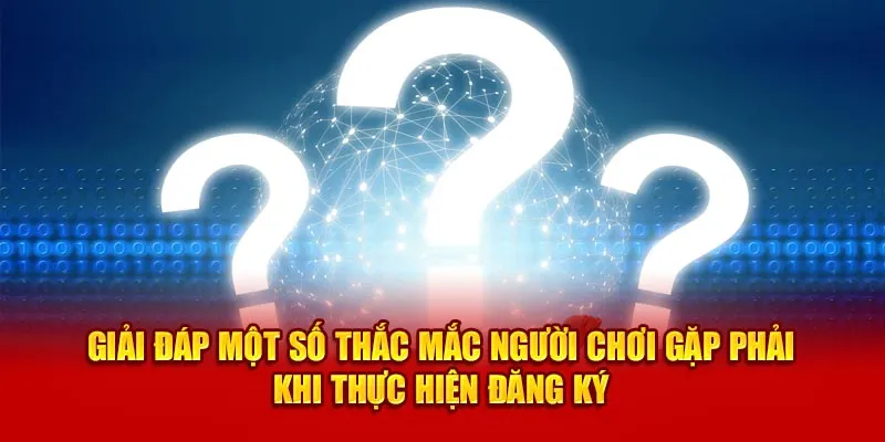 Đăng Ký MB66 – Hướng Dẫn Các Bước Thao Tác Dành Cho Tân Binh Giải đáp một số thắc mắc người chơi gặp phải khi thực hiện đăng ký